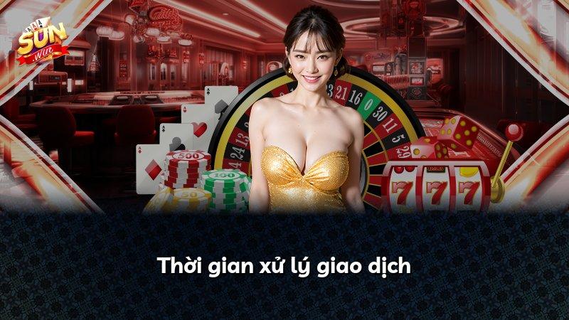Thời gian xử lý giao dịch
